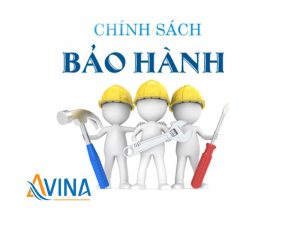 Chính sách bảo hành và bảo trì AVINA